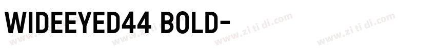 WideEyed44 Bold字体转换 WideEyed44 Bold字体转换
